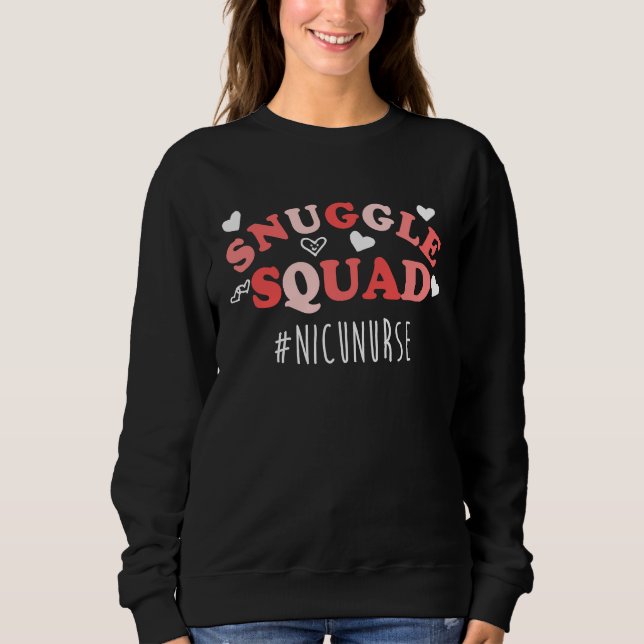 Sweatshirt NICU Nurse Valentines Day Snuggle Squad For Neonat (Devant)