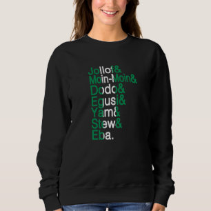 Sweatshirt Nigeria African Foods Jollof Rice Nigeria Naija P