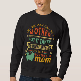 Sweatshirt N'Importe Quelle Femme Peut Être Mère Poméranie Ma