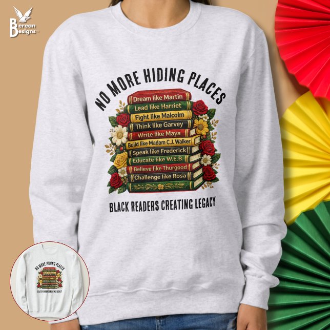 Sweatshirt NO MORE HIDING PLACES Black History Heroes (NO MORE HIDING PLACES Black History Heroes Bookish Book Lover sweatshirt gift with customizable text)