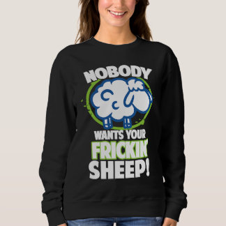 Sweatshirt Nobody Wants Your Frickin Sheep Board Game  1
