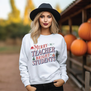 Sweatshirt Noël-Enseignant-Joyeux et brillant