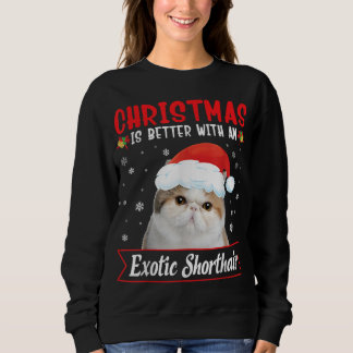 Sweatshirt Noël Est Meilleur Avec Un Chat Exotique Shorthair