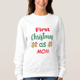 Sweatshirt Noël familial   Premier Noël comme maman