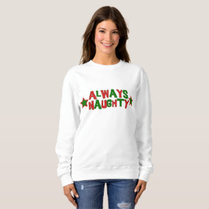 Sweatshirt Noël toujours vilain et jamais Nice de Derby de