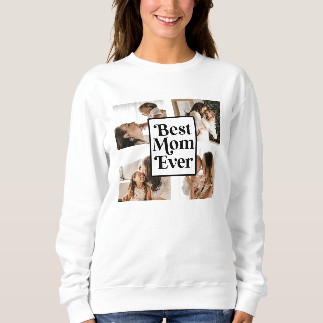 Sweatshirt Noir Blanc Meilleure Maman Jamais Photo personnali (Devant)