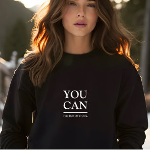 Sweatshirt Noir élégant Vous Pouvez Slogan