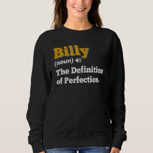 Sweatshirt Nom cadeau Billy Nom anniversaire personnalisé Déf