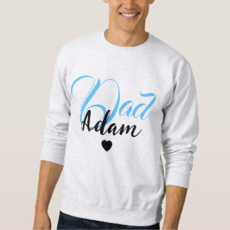 Sweatshirt Nom de père personnalisé moderne - Spécial Personn