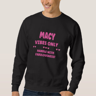 Sweatshirt Nom personnalisé MACY Drôle Mignon Nom MACY person
