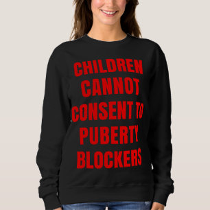 Sweatshirt Non Aux Bloqueurs De Puberté Les Enfants Ne Peuven