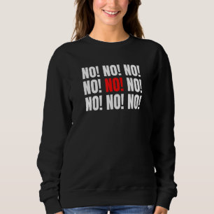 Sweatshirt Non Non Non Non Non Non Non Non Non Gravement Sarc