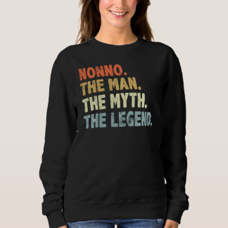 Sweatshirt Nonno La Légende Du Mythe De L'Homme Fatheru2019s 