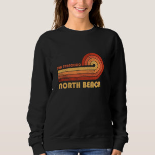 Sweatshirt North Beach San Francisco California Retro Vintage