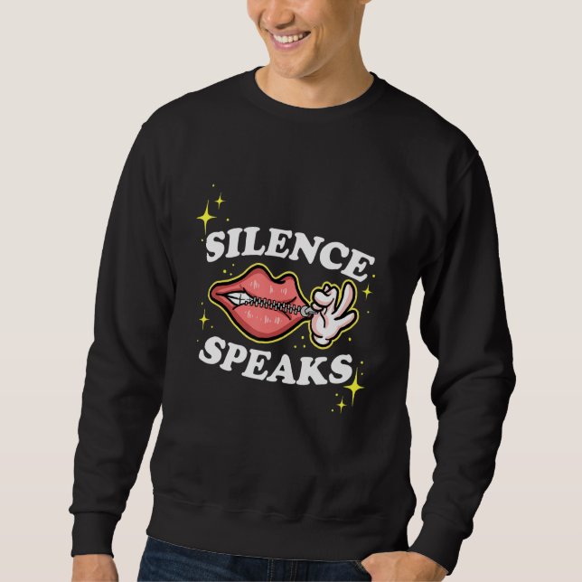 Sweatshirt Not Speaking Lips Zipped Shut Silence Speaks (Devant)