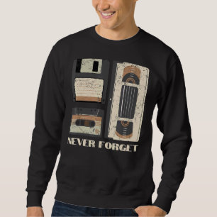Sweatshirt N'Oubliez Jamais Cassette Disquette Disque Bande R