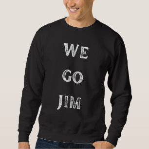 Sweatshirt Nous Allons Jim Entraînement Gymnastique Exercice