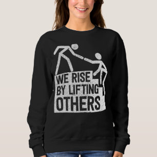 Sweatshirt Nous Augmentons En Levant D'Autres Citations Inspi
