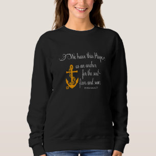 Sweatshirt Nous avons cette espérance comme une ancre pour l'