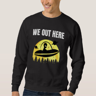 Sweatshirt Nous, Ici - Enlèvement D'Aliens Ufo - Les Aliens S