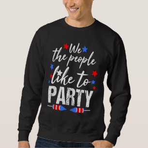 Sweatshirt Nous Les Gens Aiment Faire La Fête 4 juillet Feu P