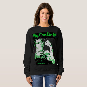 Sweatshirt Nous pouvons le faire, vous avez ce t-shirt Lyme W