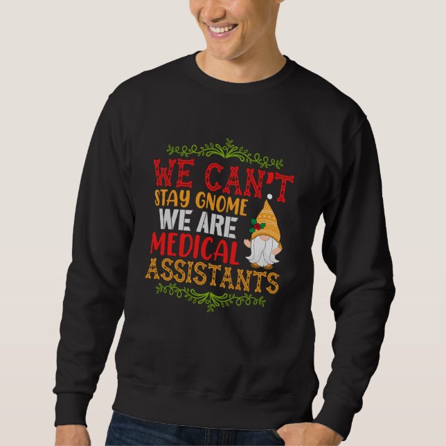 Sweatshirt Nous Sommes Des Assitants Médicales Gnomes (Devant)