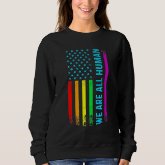 Sweatshirt Nous Sommes Tous Humains Lgbt Lgbtq Gay pride Rain