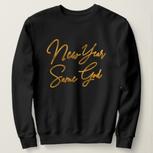 Sweatshirt Nouvel An, même Dieu