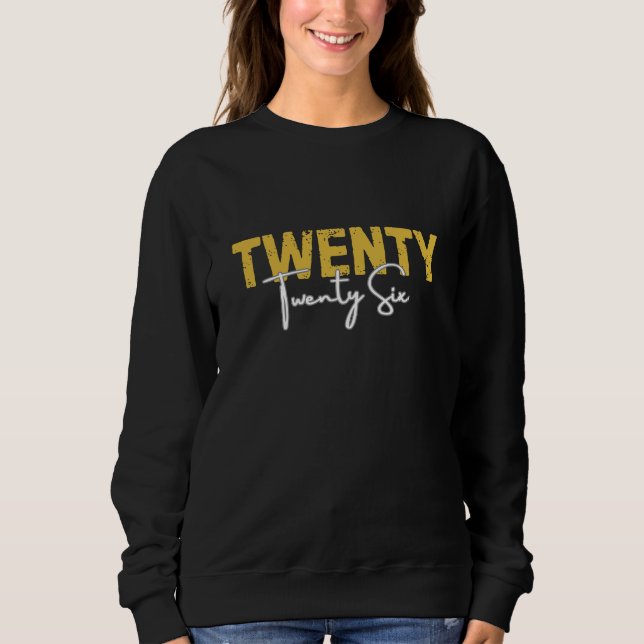 Sweatshirt Nouvelle Année 2026 Vingt Vingt Six (Devant)