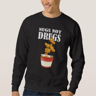 Sweatshirt Nugs Not Drugs Costume de Nugget de Poulet Nug 2