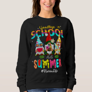 Sweatshirt Nurse Gnome Goodbye School Bonjour été