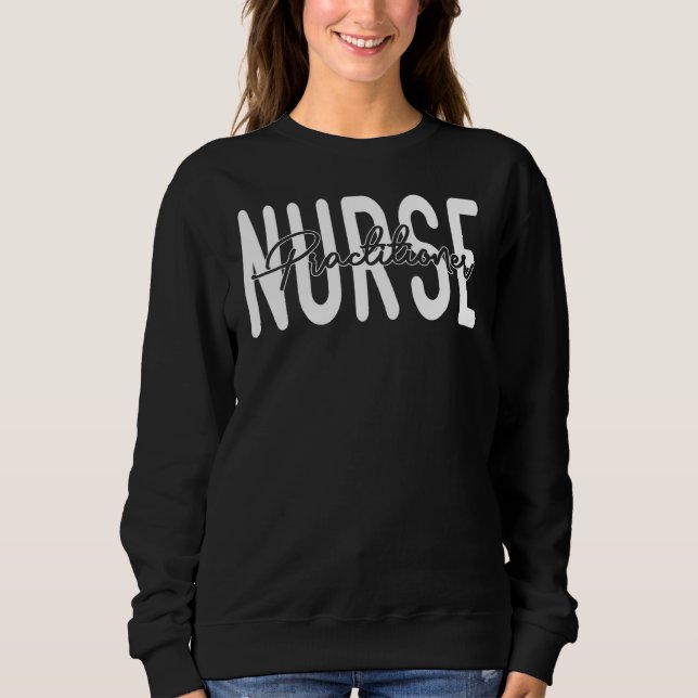 Sweatshirt Nurse Practitioner Cool Psychiatric Pediatric Emer (Devant)