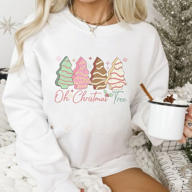 Sweatshirt Oh Christmas Tree Cakes (Créateur téléchargé)