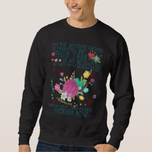 Sweatshirt Oh Le Temps Extérieur Est Frisoire Mais Ce Fil