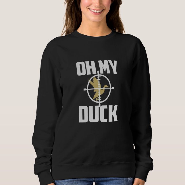 Sweatshirt Oh My Duck Goose Hunter (Devant)