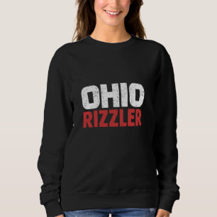 Sweatshirt Ohio Rizzler Ohio Rizz Funny Ironic Ohio Meme