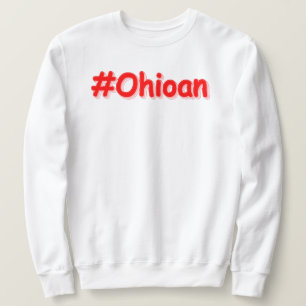 Sweatshirt "#Ohioan " Joli design. Acheter maintenant