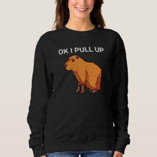Sweatshirt Ok J'Ai Tiré Capybara Dank Meme