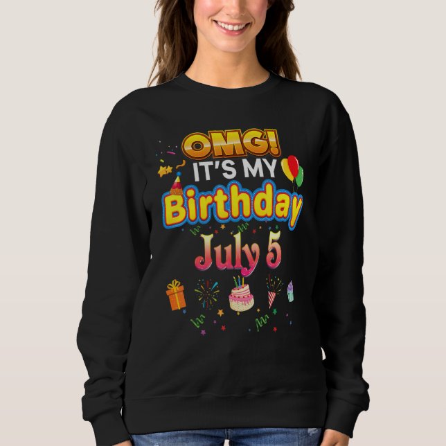 Sweatshirt Omg C'est mon anniversaire Juillet 5 Juillet Vinta (Devant)