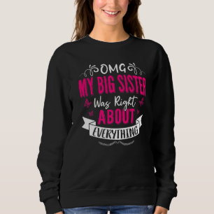 Sweatshirt OMG Ma Grande Soeur Avait Raison De Tout Mola
