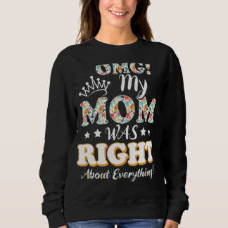 Sweatshirt Omg Ma Mère Avait Raison De Tout Floral Mothe