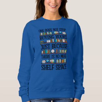 Sweatshirt On N'Arrête Pas D'Acheter Des Livres Drôle Amateur