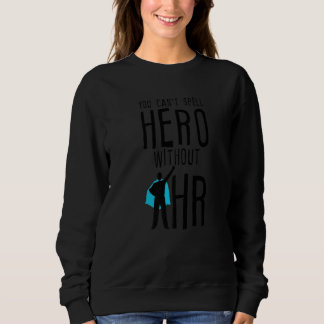 Sweatshirt On ne peut pas épeler Héros sans Hr