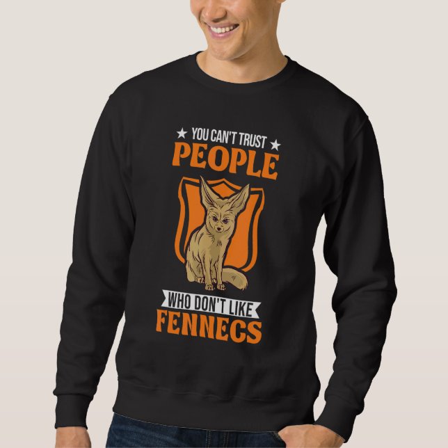 Sweatshirt On ne peut pas faire confiance aux gens qui n'aime (Devant)