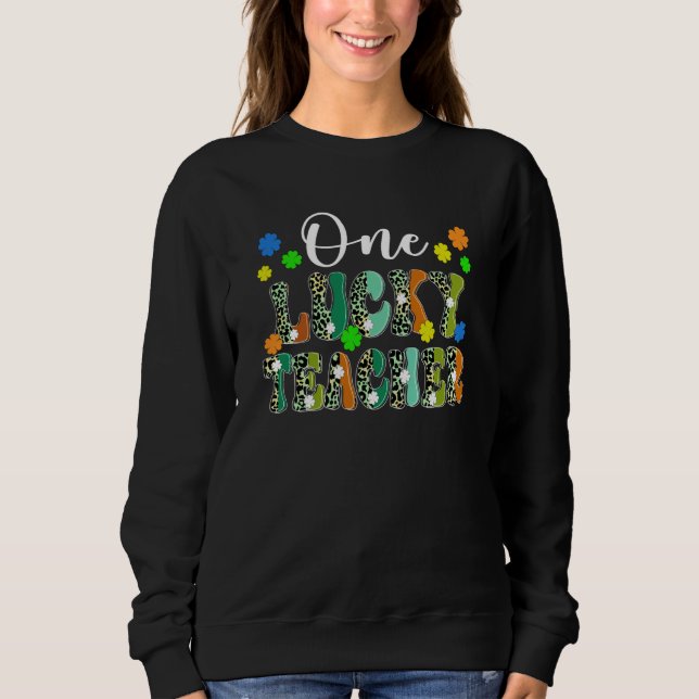 Sweatshirt One Lucky Teacher Leopard Print Cute Shamrock C (Devant)
