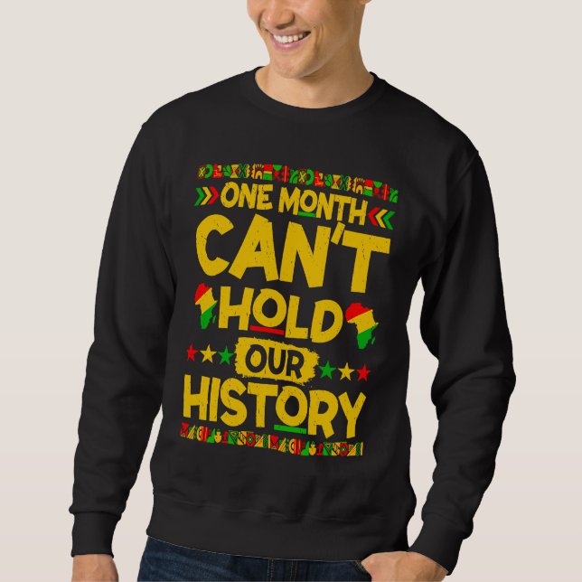 Sweatshirt One Month Can't Hold Our History African BLM Black (Devant)