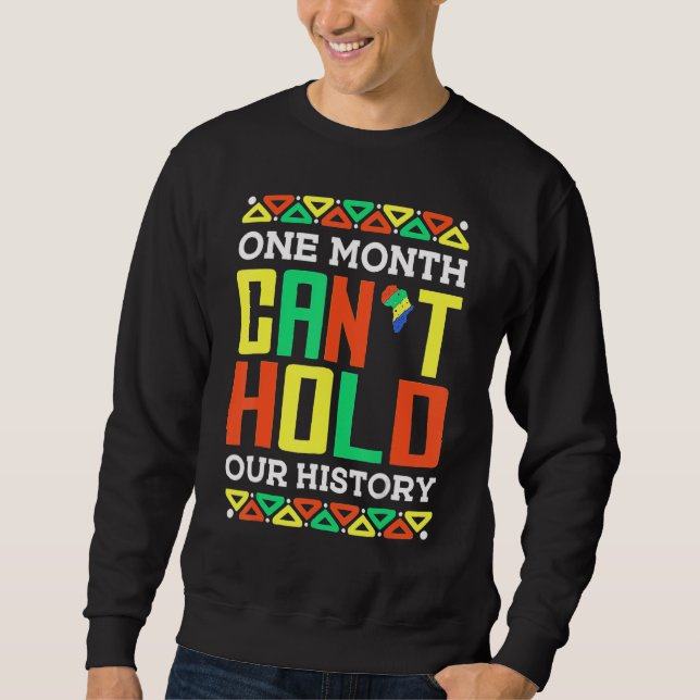 Sweatshirt One Month Can't Hold Our History African Pride Bla (Devant)