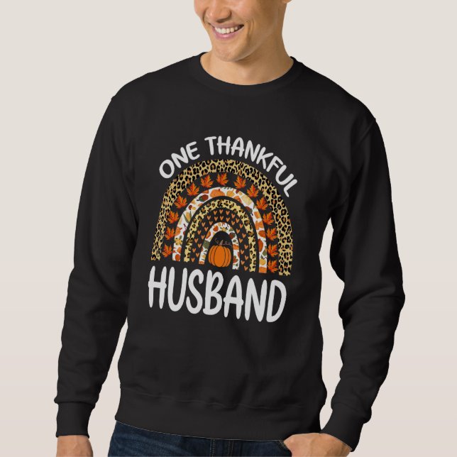 Sweatshirt One Thankful Husband Thanksgiving Rainbow Leopard  (Devant)