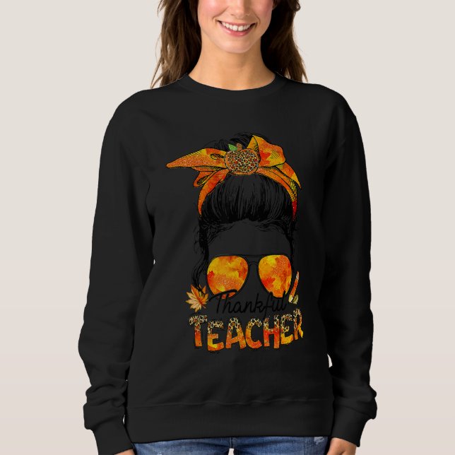 Sweatshirt One Thankful Teacher Leopard Messy Bun Thanksgivin (Devant)
